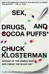 Sex, Drugs, and Cocoa Puffs