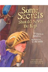 Some Secrets Should Never Be Kept