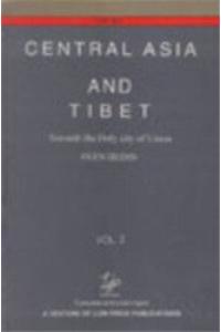 Central Asia and Tibet in 2 vols.