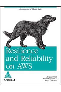 Resilience And Reliability On Aws