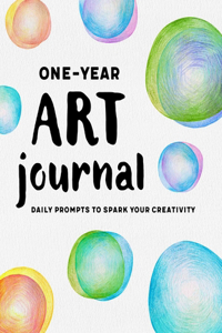 One-Year Art Journal: Daily Prompts to Spark Your Creativity