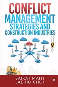 Conflict Management Strategies and Construction Industries