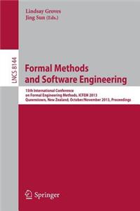 Formal Methods and Software Engineering: 15th International Conference on Formal Engineeringmethods, ICFEM 2013, Queenstown, New Zealand, October 29 - November 1, 2013, Proceedings