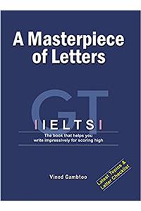 IELTS: A Masterpiece of Letters (First Edition, 2016)