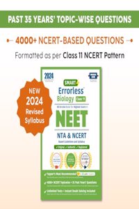 Smart Errorless Biology NEET Class 11 (2024) - NCERT Based | 4000+ NCERT & New Pattern Questions | 35 Past Years Papers | Free E-Book, Mind-maps & App - Universal Books