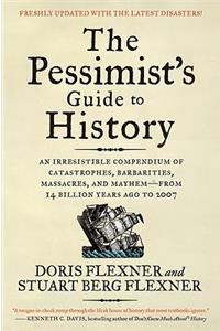 Pessimist's Guide to History 3e