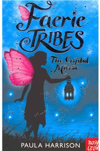 Faerie Tribes: The Crystal Mirror