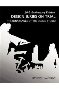 Design Juries on Trial. 20th Anniversary Edition