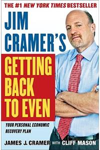 Jim Cramer's Getting Back to Even