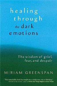 Healing through the Dark Emotions