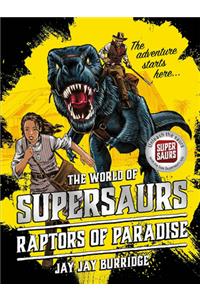 Supersaurs 1: Raptors of Paradise