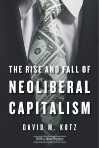 Rise and Fall of Neoliberal Capitalism (New Preface)