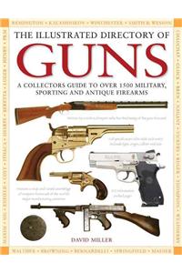 The Illustrated Directory of Guns