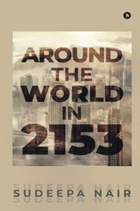 Around the World in 2153