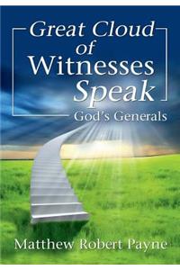 Great Cloud of Witnesses Speak