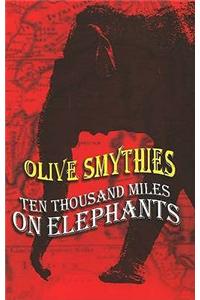 Ten Thousand Miles on Elephants