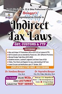 Comprehensive Guide to Indirect Tax Laws (Applicable for May 2022 Exams) - CA Final