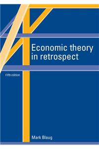 Economic Theory in Retrospect