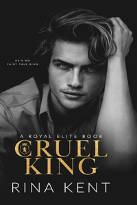 Cruel King: A Dark New Adult Romance