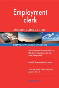 Employment clerk RED-HOT Career Guide; 2509 REAL Interview Questions