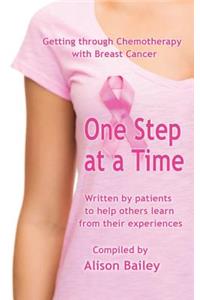 One Step at a Time: Getting through Chemotherapy with Breast Cancer