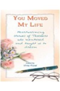 You Moved My Life