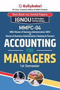 Gullybaba IGNOU MBAOM 1st Sem MMPC-04 Accounting for Managers in English - Latest Edition IGNOU Help Book with Solved Previous Year's Question Papers and Important Exam Notes