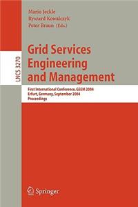 Grid Services Engineering and Management