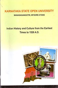 Indian History and Culture from the Earliest Times to 1526 A.D