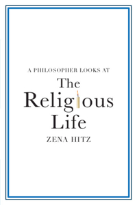 Philosopher Looks at the Religious Life