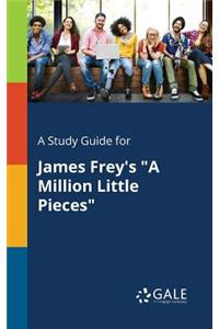 Study Guide for James Frey's 