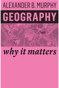 Geography: Why It Matters