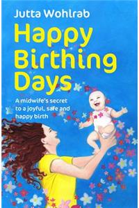 Happy Birthing Days