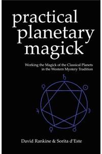 Practical Planetary Magick