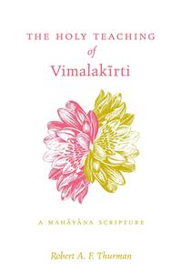 The Holy Teaching of Vimalakirti