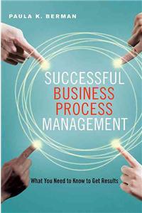 Successful Business Process Management