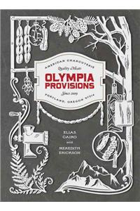 Olympia Provisions: Cured Meats and Tales from an American Charcuterie [A Cookbook]