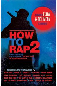 How to Rap 2