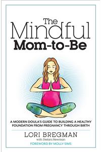 Mindful Mom-To-Be