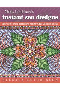 Alberta Hutchinson's Instant Zen Designs