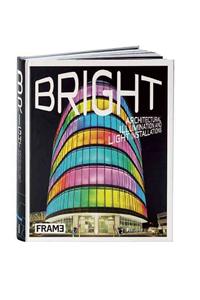 Bright: Architectural Illumination and Light Projections