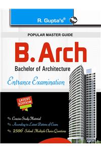B.Arch (Bachelor of Architecture) Entrance Examination Guide