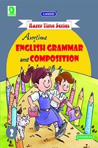 Evergreen Candid Happy Time Series Anytime English Grammar and Composition : For 2021 Examinations(CLASS 2)