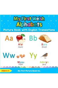 My First Welsh Alphabets Picture Book with English Translations