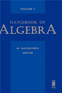 Handbook of Algebra: Volume 5