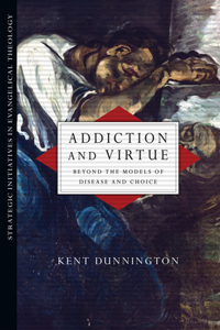 Addiction and Virtue