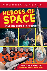 Heroes of Space: Who Changed the World