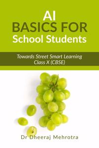 Artificial Intelligence Basics For School Students: Towards Street Smart Learning For Kids