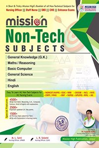 Mission Non Tech book for Maths, Reasoning, GK, Computer, Science, Hindi, English for Nursing Exams | NORCET, AIIMS, ESIC, DSSSB, RRB | 2.0 English Edition 2023