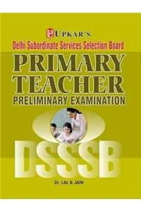 Delhi SSSB Primary Teacher Preliminary Examination